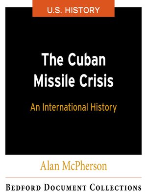 cover image of The Cuban Missile Crisis: An International History-U.S.